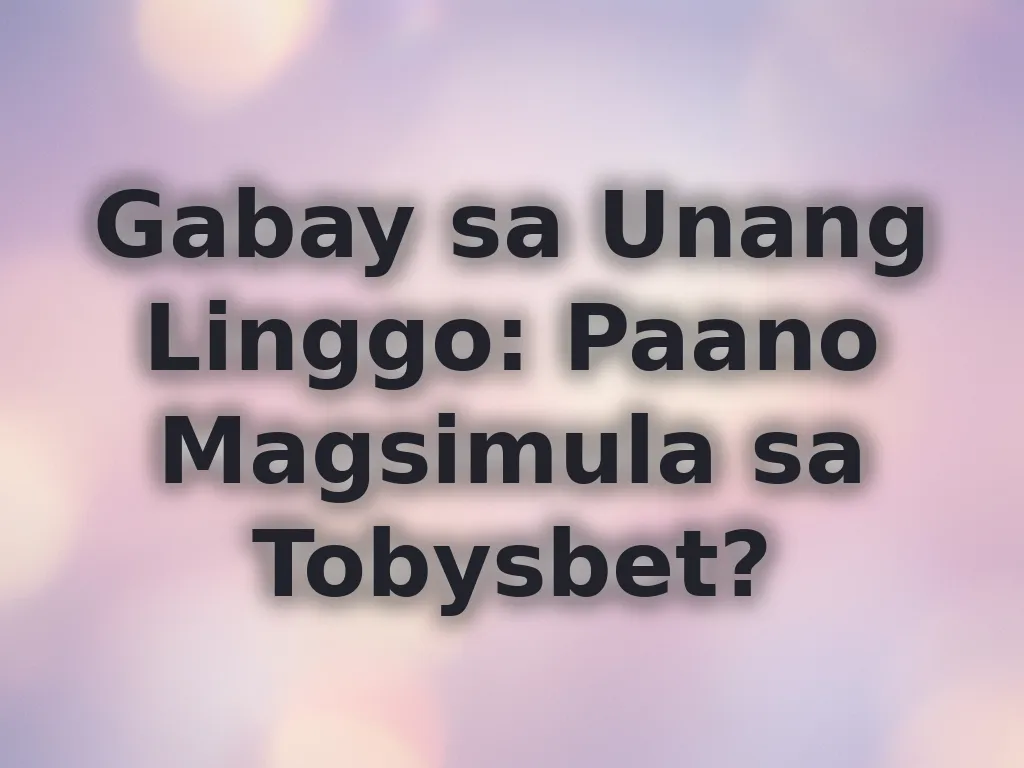 Gabay sa Unang Linggo